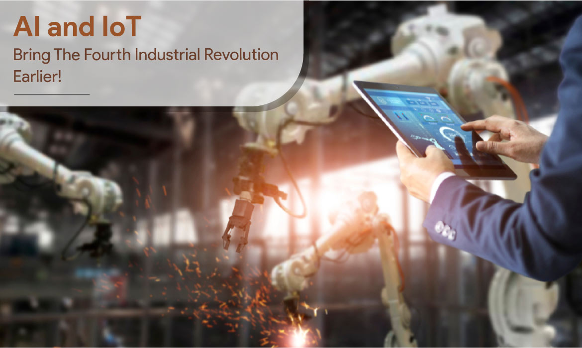 AI and IoT - Fourth Industrial Revolution
