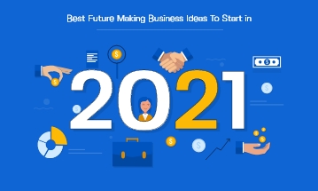Best Business Idea to start in 2021