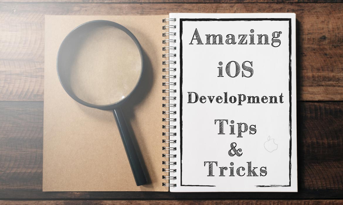 iOS app development tips and tricks