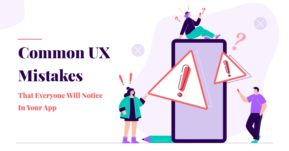 Common UI/UX Mistakes