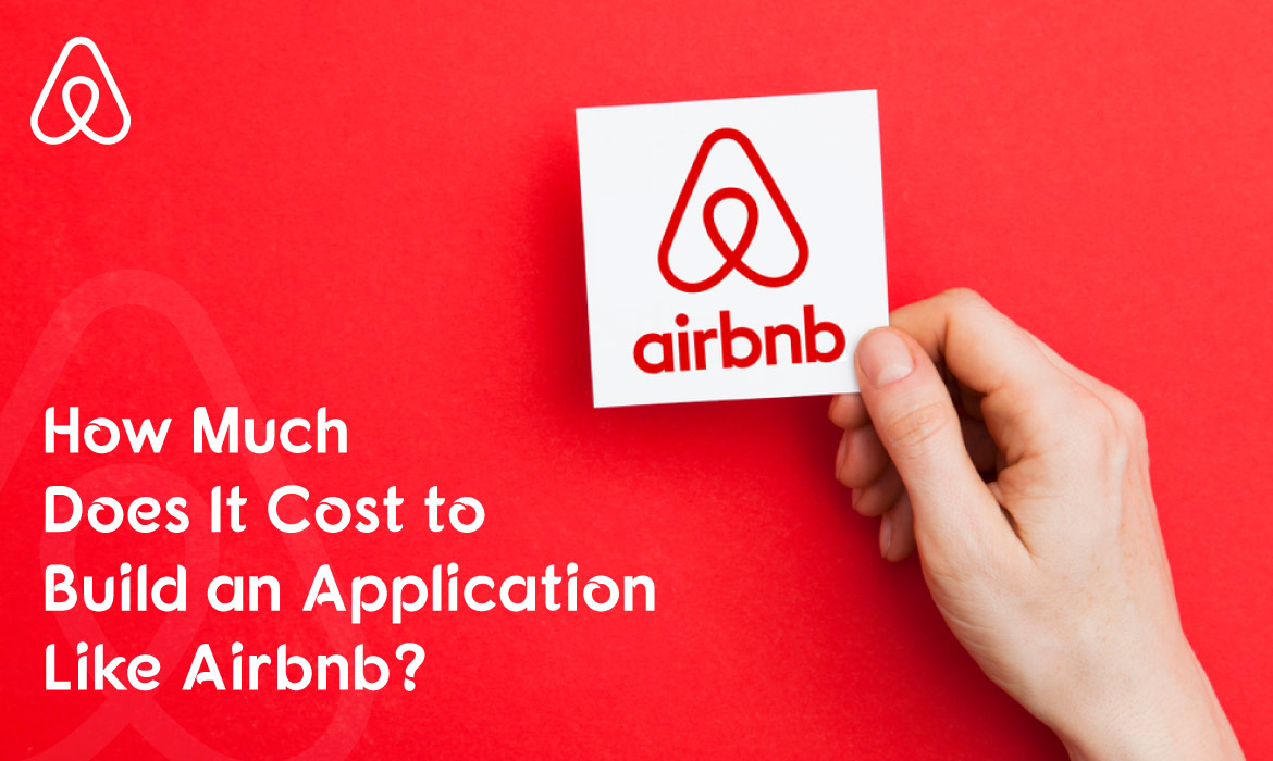 Cost to develop app like Airbnb
