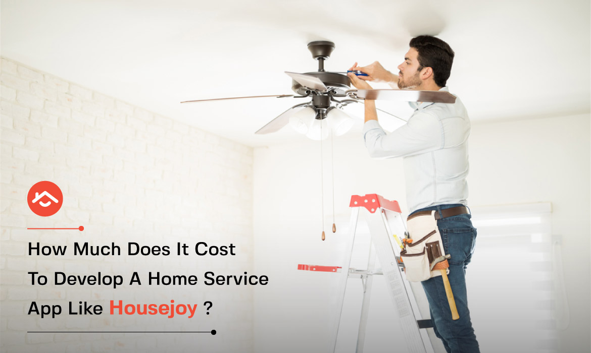 Cost to develop a Home Service app
