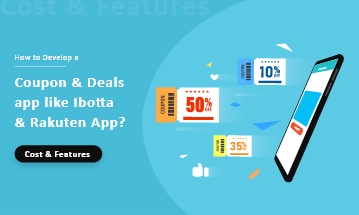 Develop a Coupon & Deals app like Ibotta and Rakuten App