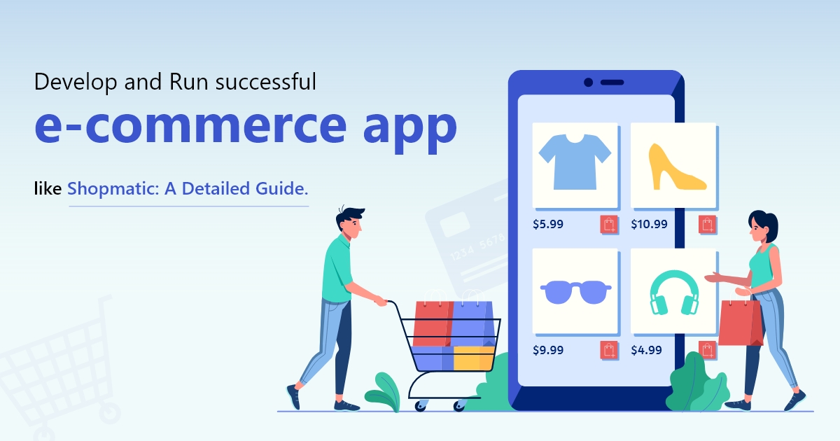Develop an e-commerce app like Shopmatic