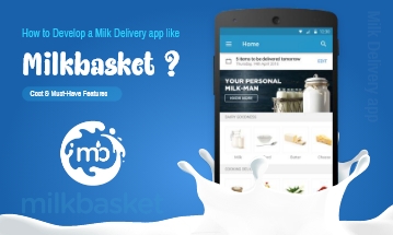 Develop milk delivery app like milkbasket