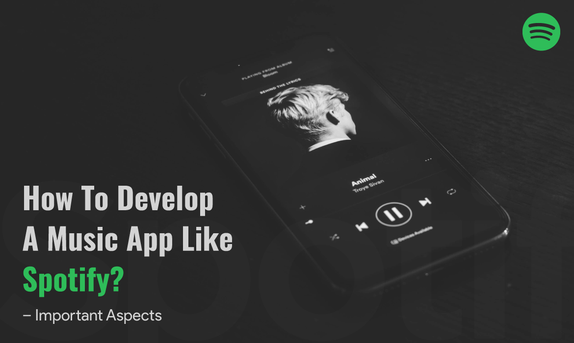Develop a Music Streaming App like Spotify