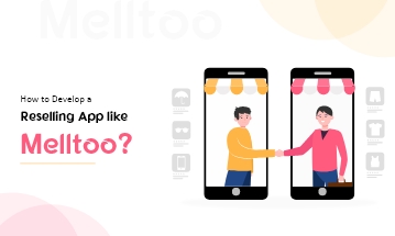 Develop Reselling App Like Melltoo