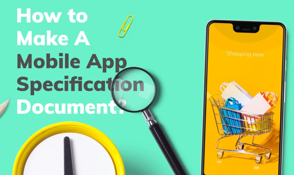 Create a Mobile App Specification Document