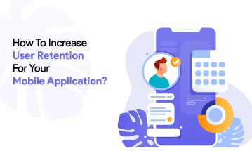 Mobile App Retention Strategies