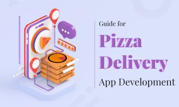 On-Demand Pizza Delivery App Development