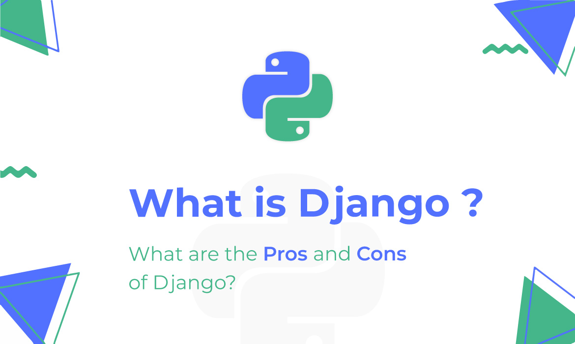 Pros and Cons of Django Frameworks