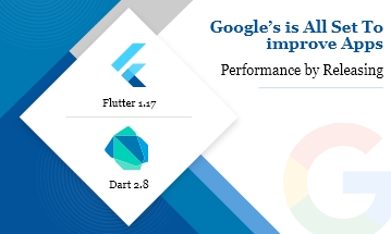 Google releases Flutter 1.17 and Dart 2.8