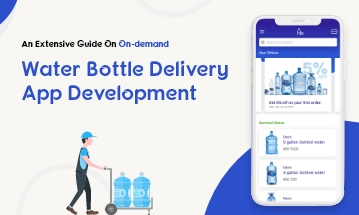 On-demand Water Bottle Delivery App Development