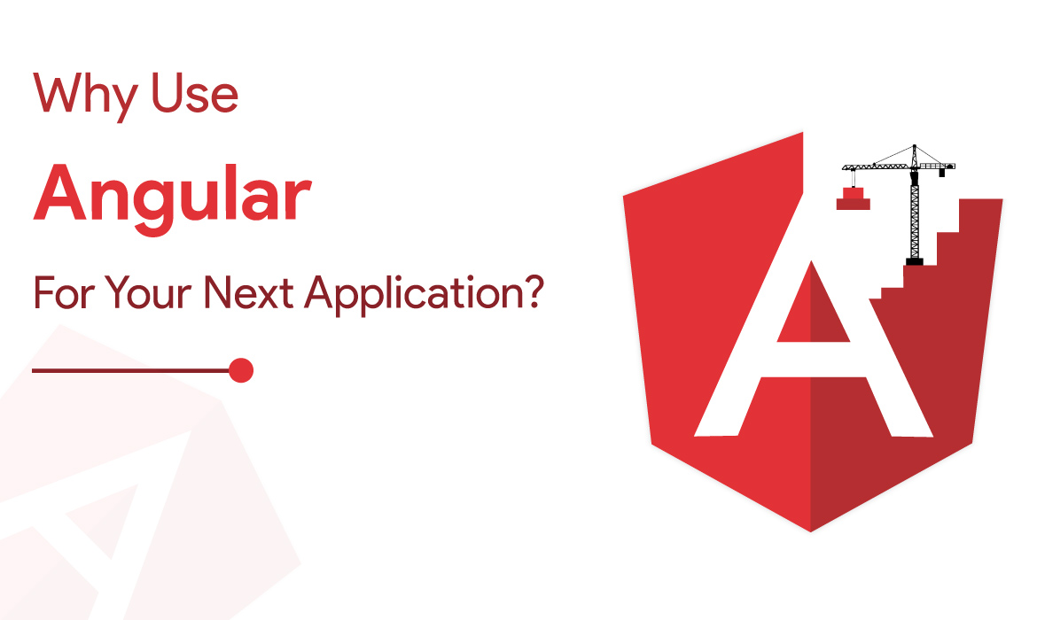 Why Use Angular